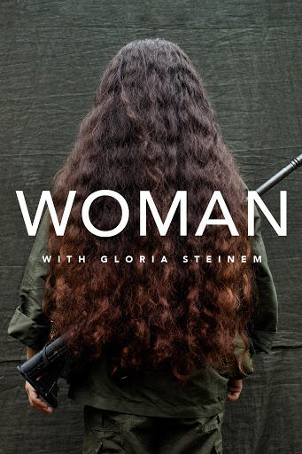 Woman, with Gloria Steinem